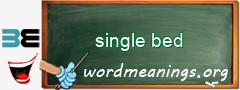 WordMeaning blackboard for single bed
